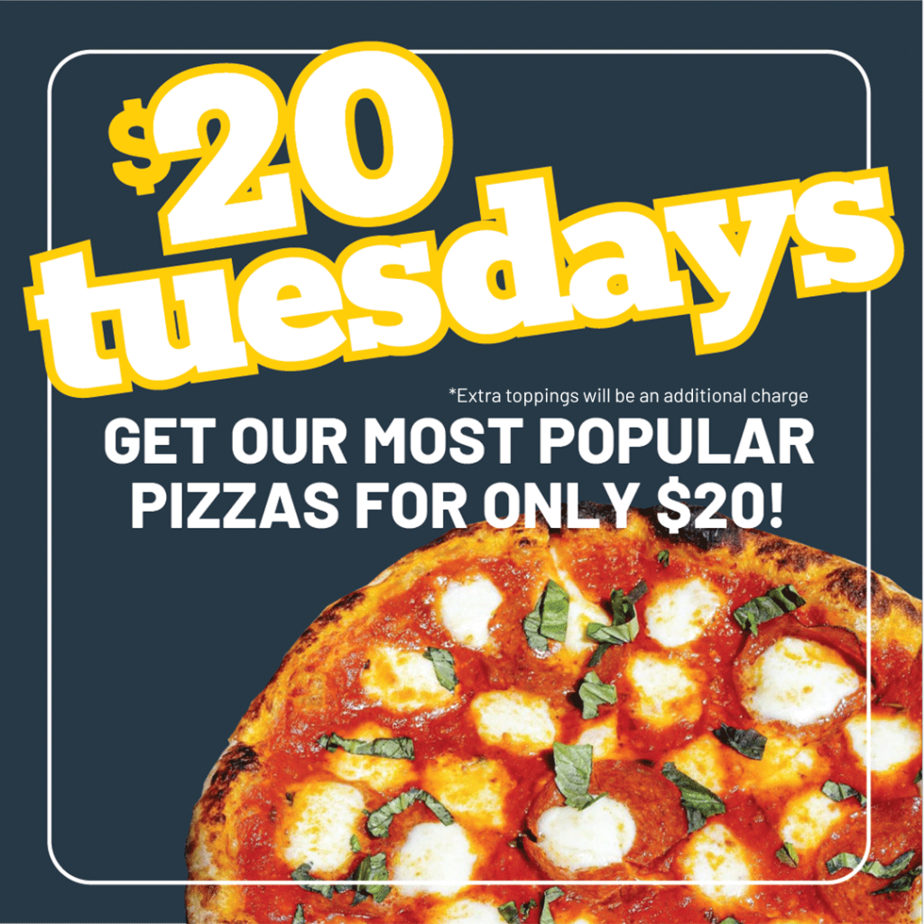Get pizza for only $20 at O B C every Tuesday, Extra toppings will be an additional charge